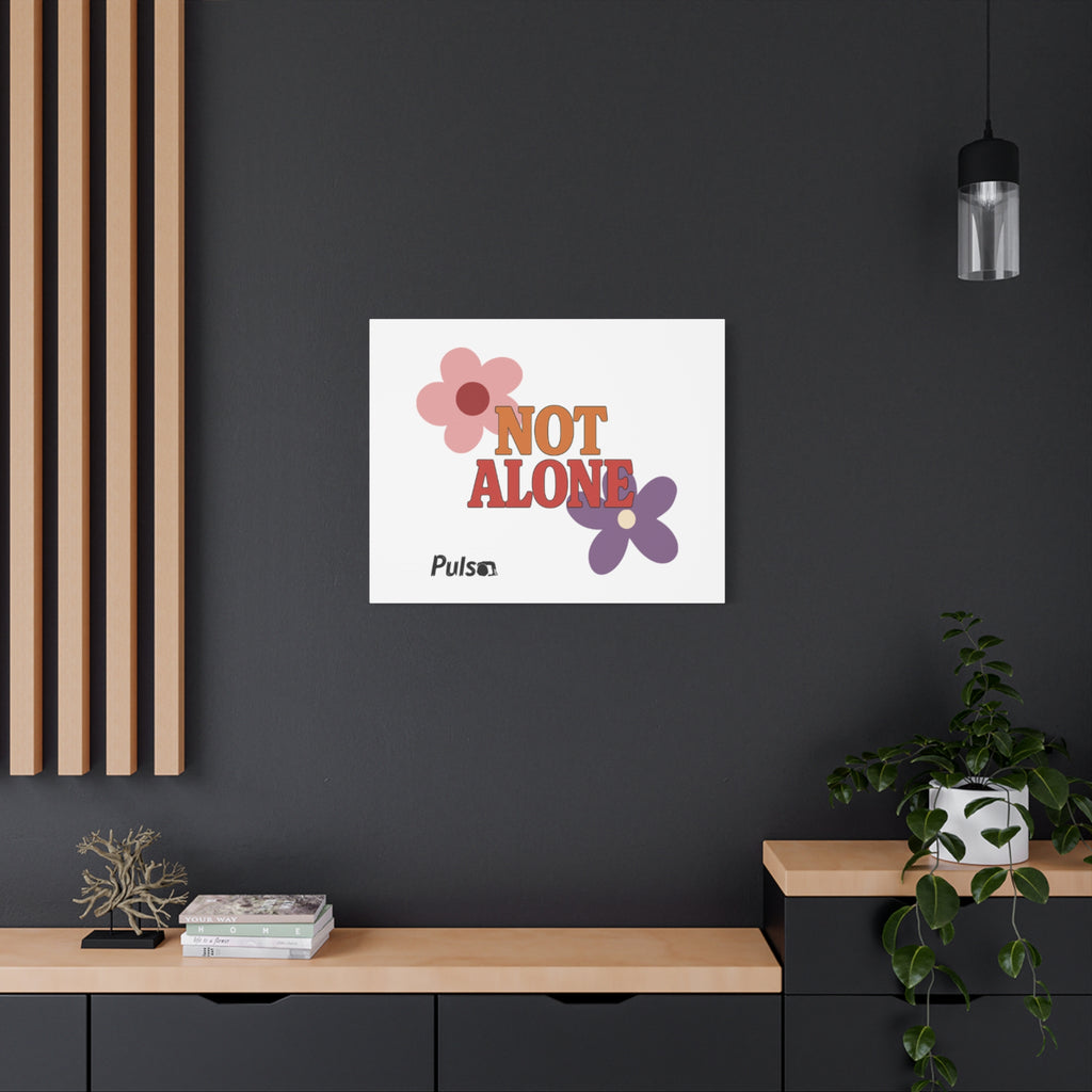 Not Alone Canvas | Christian, Friendship Valentine, Platonic Love