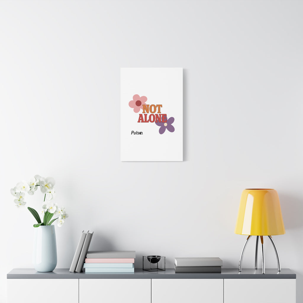 Not Alone Canvas | Christian, Friendship Valentine, Platonic Love