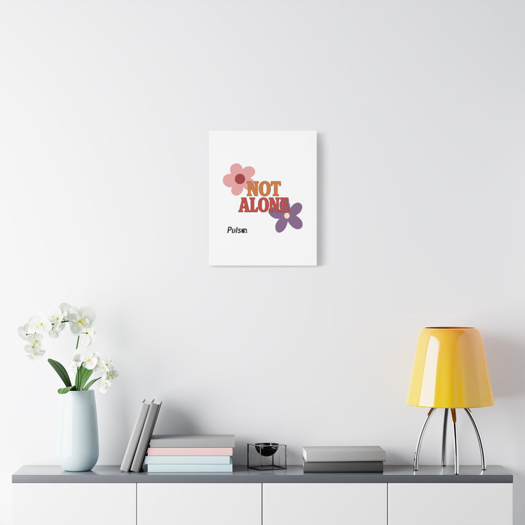 Not Alone Canvas | Christian, Friendship Valentine, Platonic Love