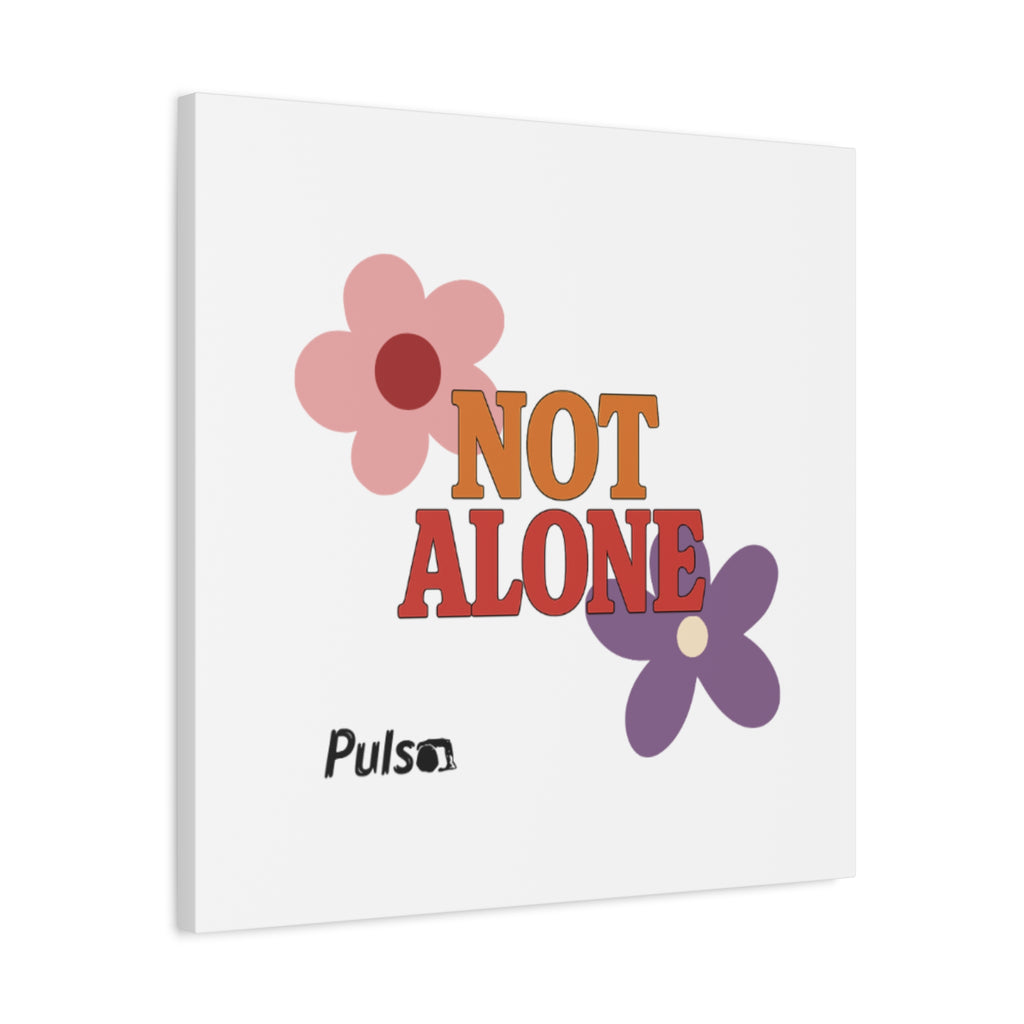 Not Alone Canvas | Christian, Friendship Valentine, Platonic Love