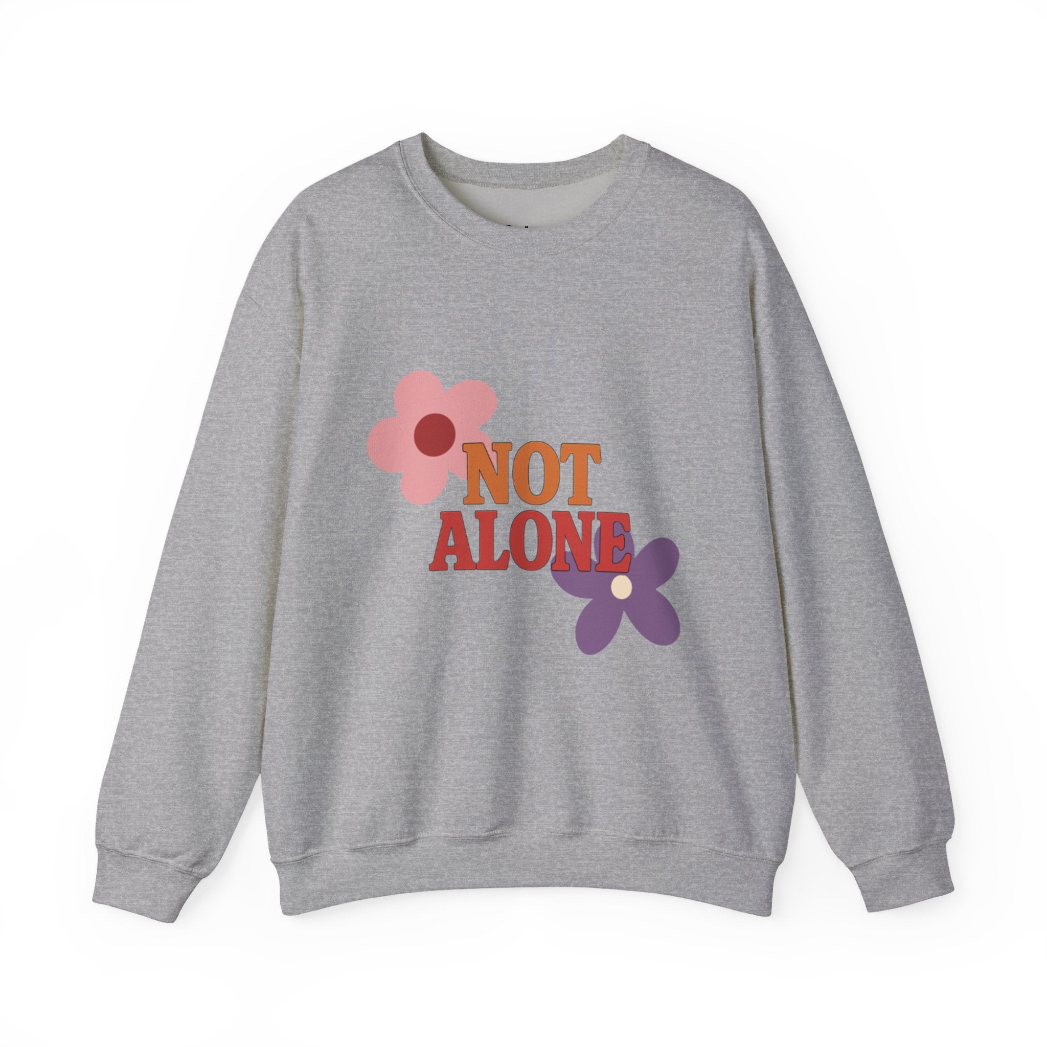 Not Alone Crewneck | Christian, friendship Valentine, platonic love