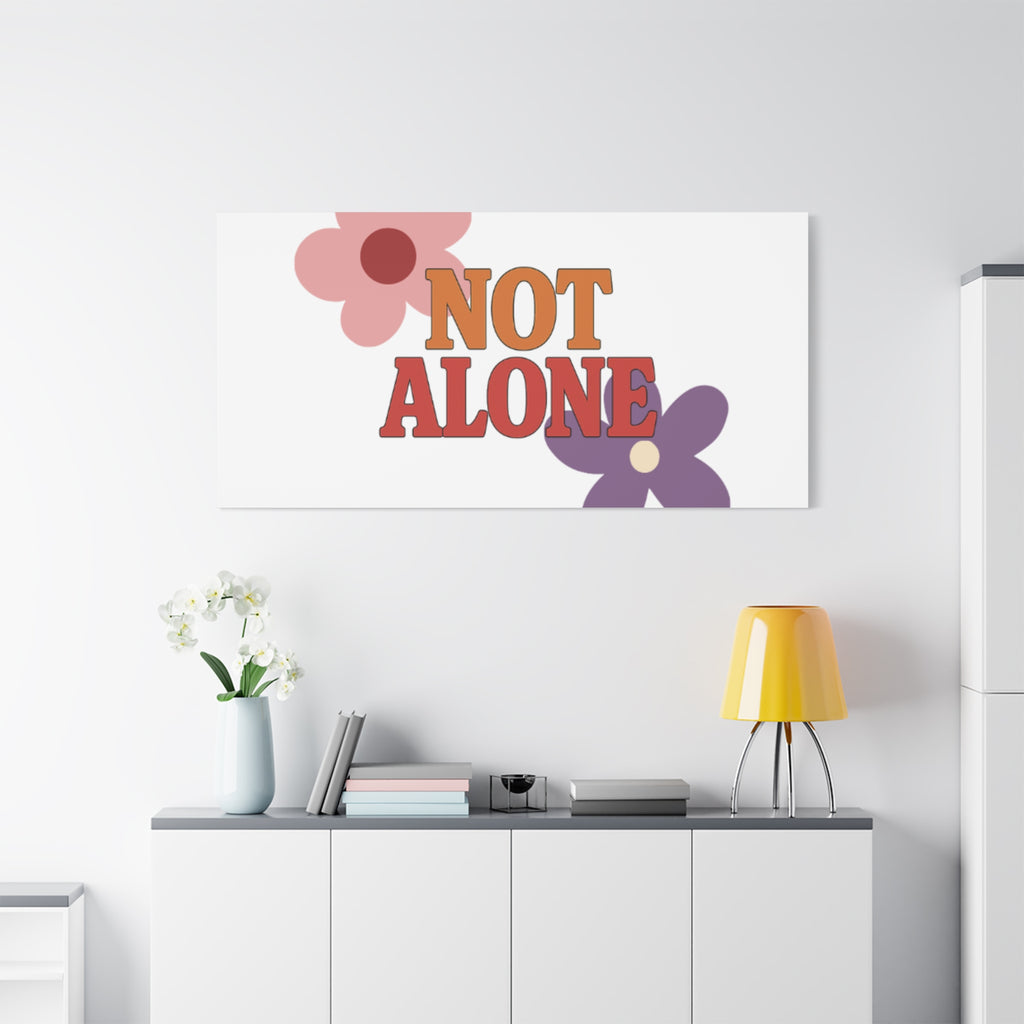 Not Alone Canvas | Christian, Friendship Valentine, Platonic Love