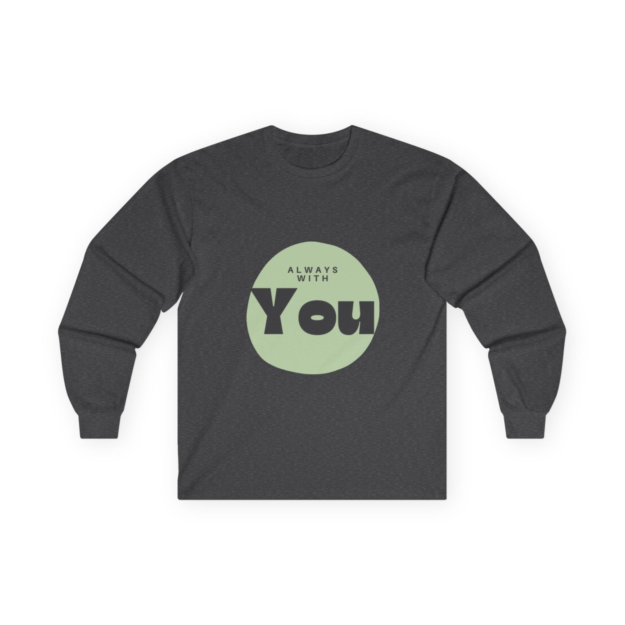 Always With You Long Sleeve Tee — Christian Minimalist Circle Design