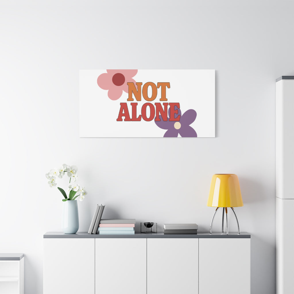 Not Alone Canvas | Christian, Friendship Valentine, Platonic Love
