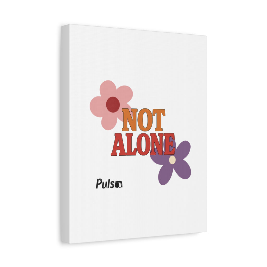 Not Alone Canvas | Christian, Friendship Valentine, Platonic Love