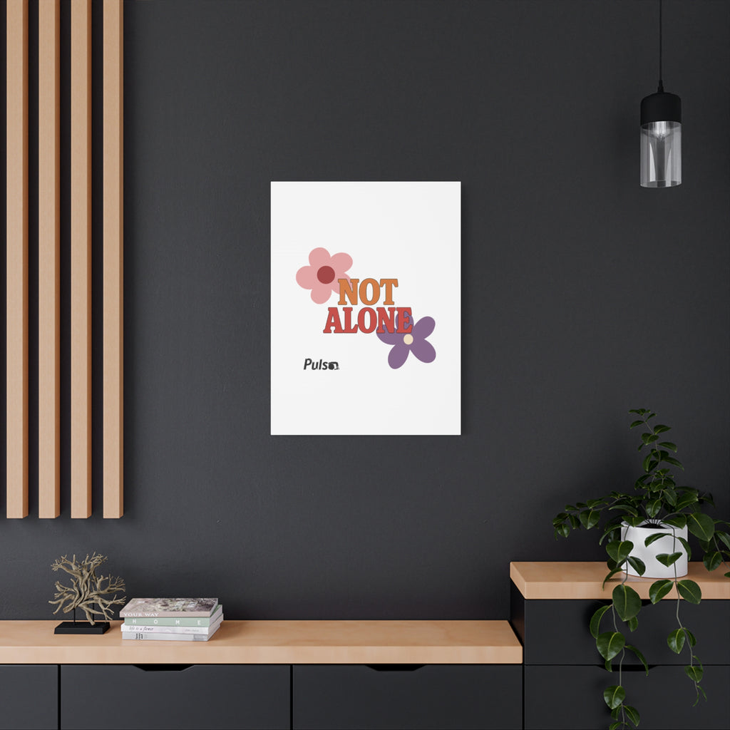 Not Alone Canvas | Christian, Friendship Valentine, Platonic Love