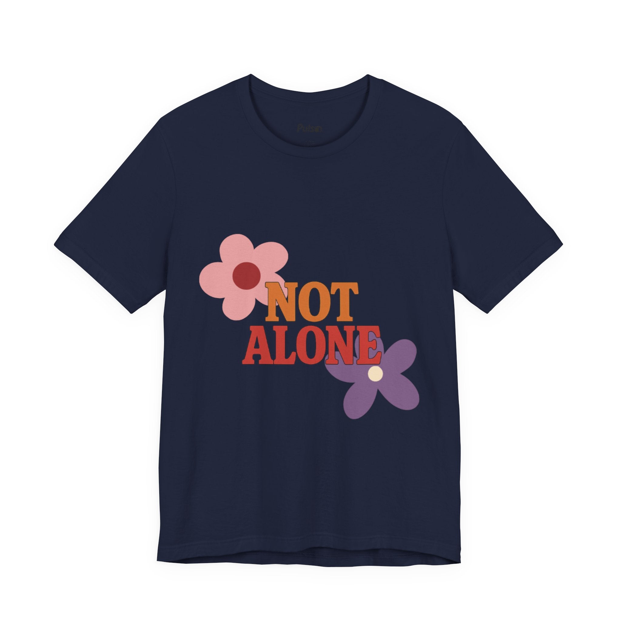 Not Alone Tee | Christian, Friendship Valentine, Platonic Love
