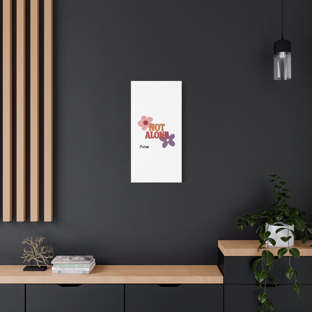 Not Alone Canvas | Christian, Friendship Valentine, Platonic Love