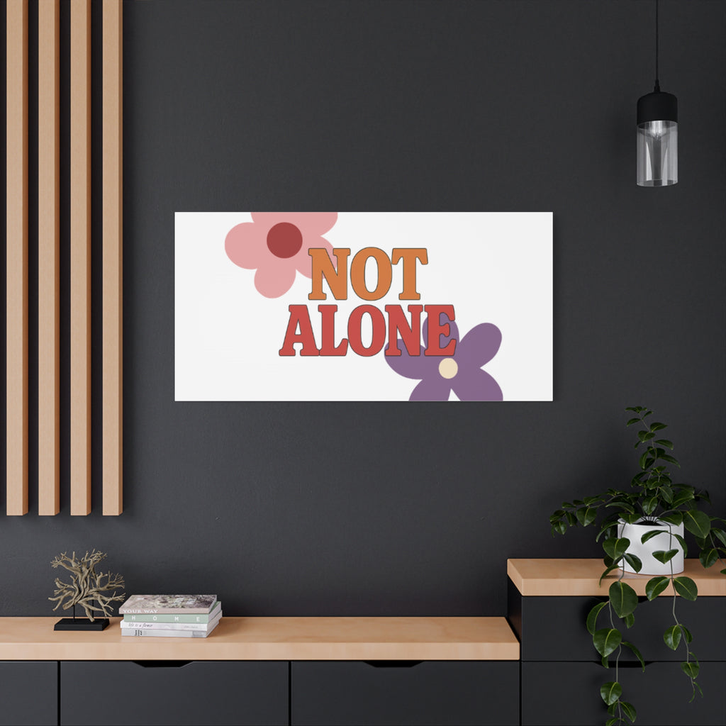 Not Alone Canvas | Christian, Friendship Valentine, Platonic Love