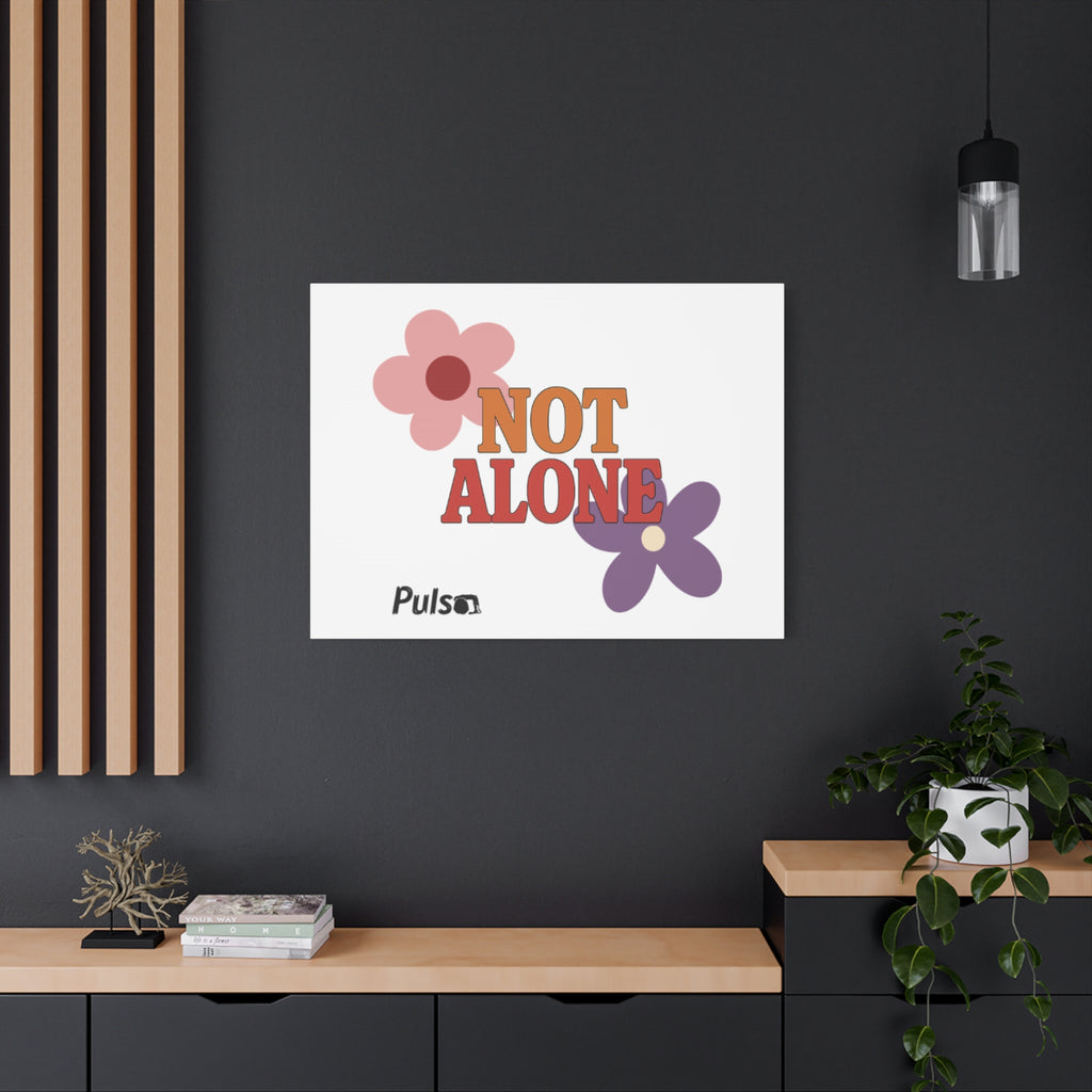 Not Alone Canvas | Christian, Friendship Valentine, Platonic Love