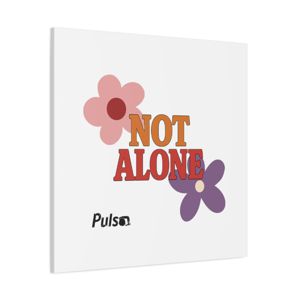 Not Alone Canvas | Christian, Friendship Valentine, Platonic Love