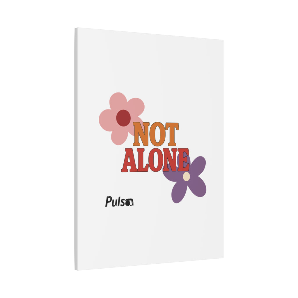 Not Alone Canvas | Christian, Friendship Valentine, Platonic Love