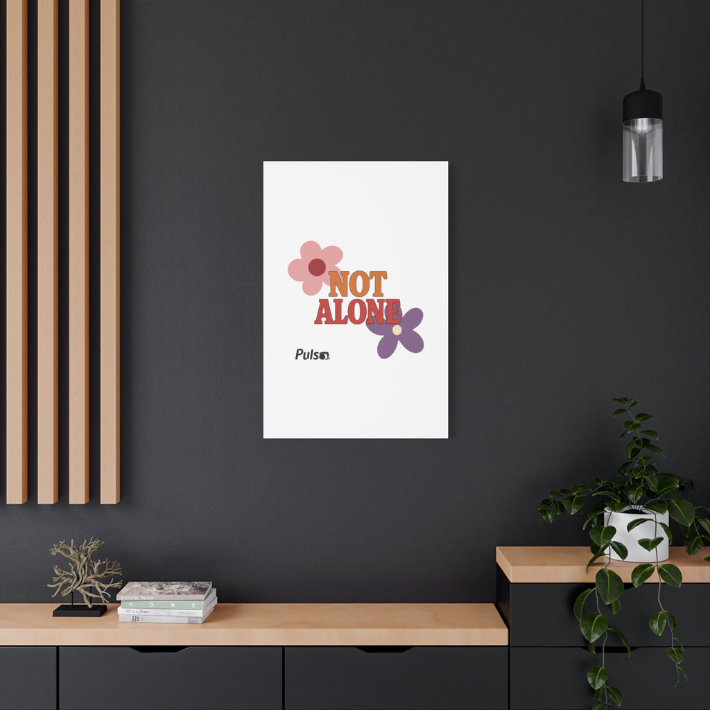 Not Alone Canvas | Christian, Friendship Valentine, Platonic Love