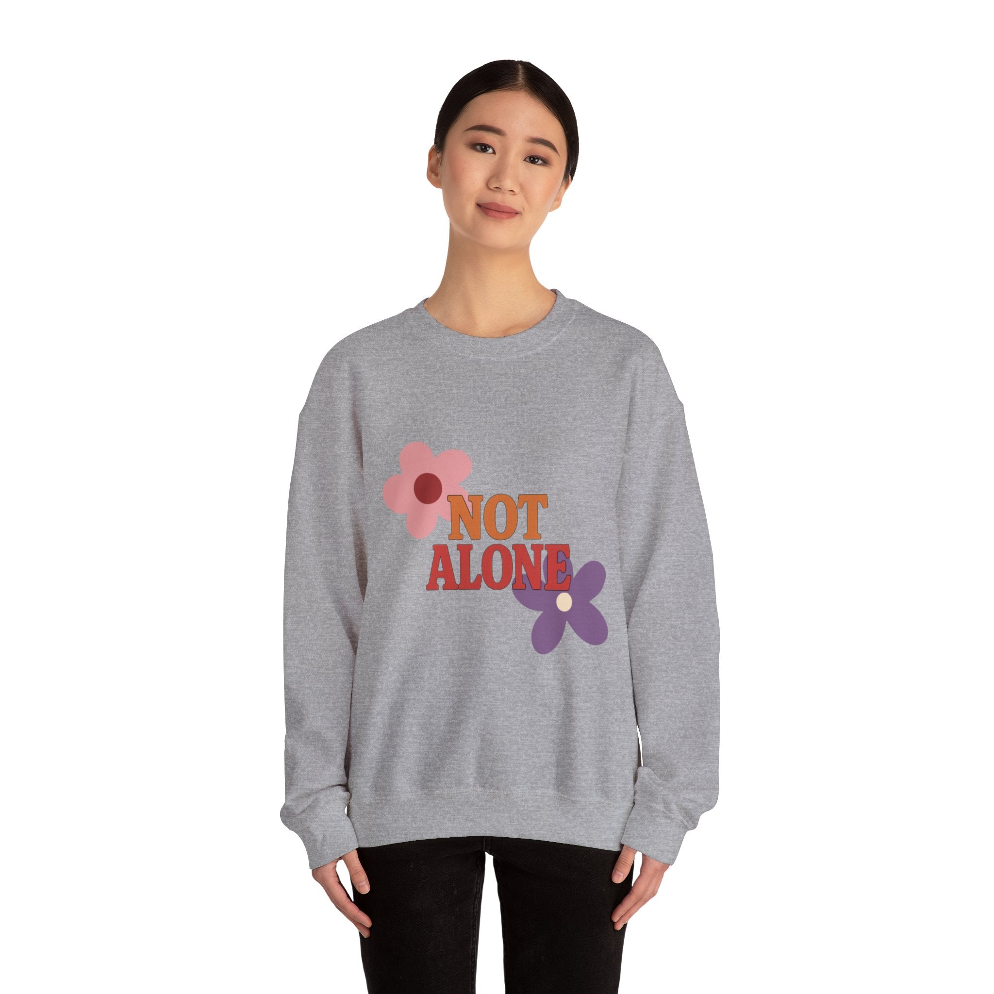 Not Alone Crewneck | Christian, friendship Valentine, platonic love