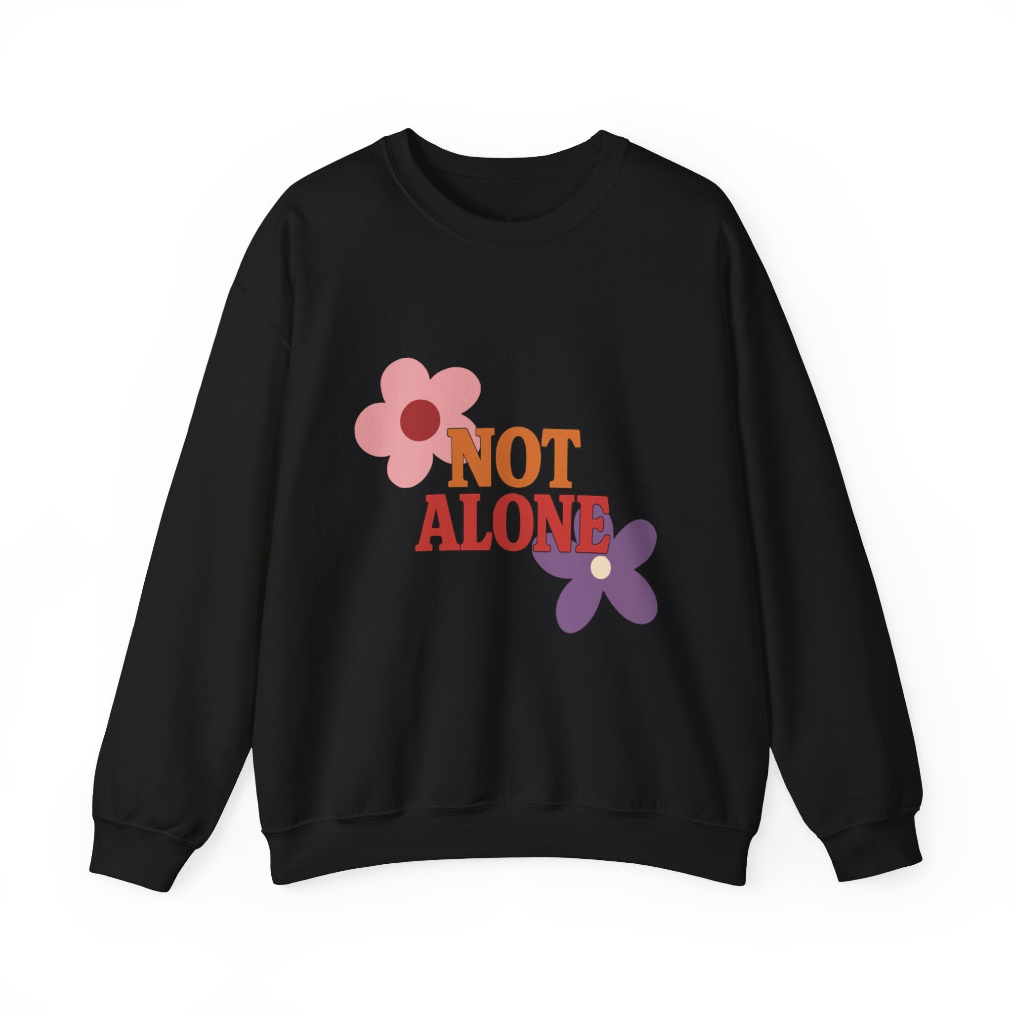 Not Alone Crewneck | Christian, friendship Valentine, platonic love