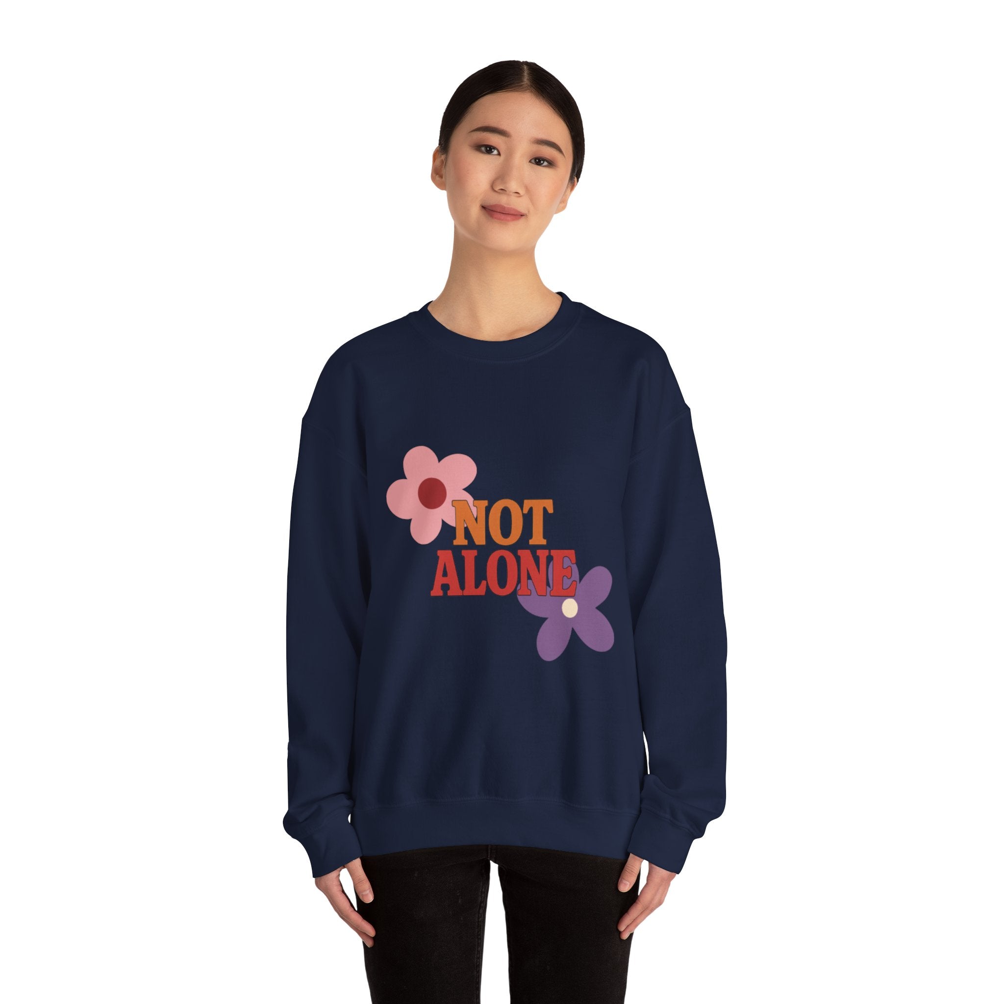 Not Alone Crewneck | Christian, friendship Valentine, platonic love