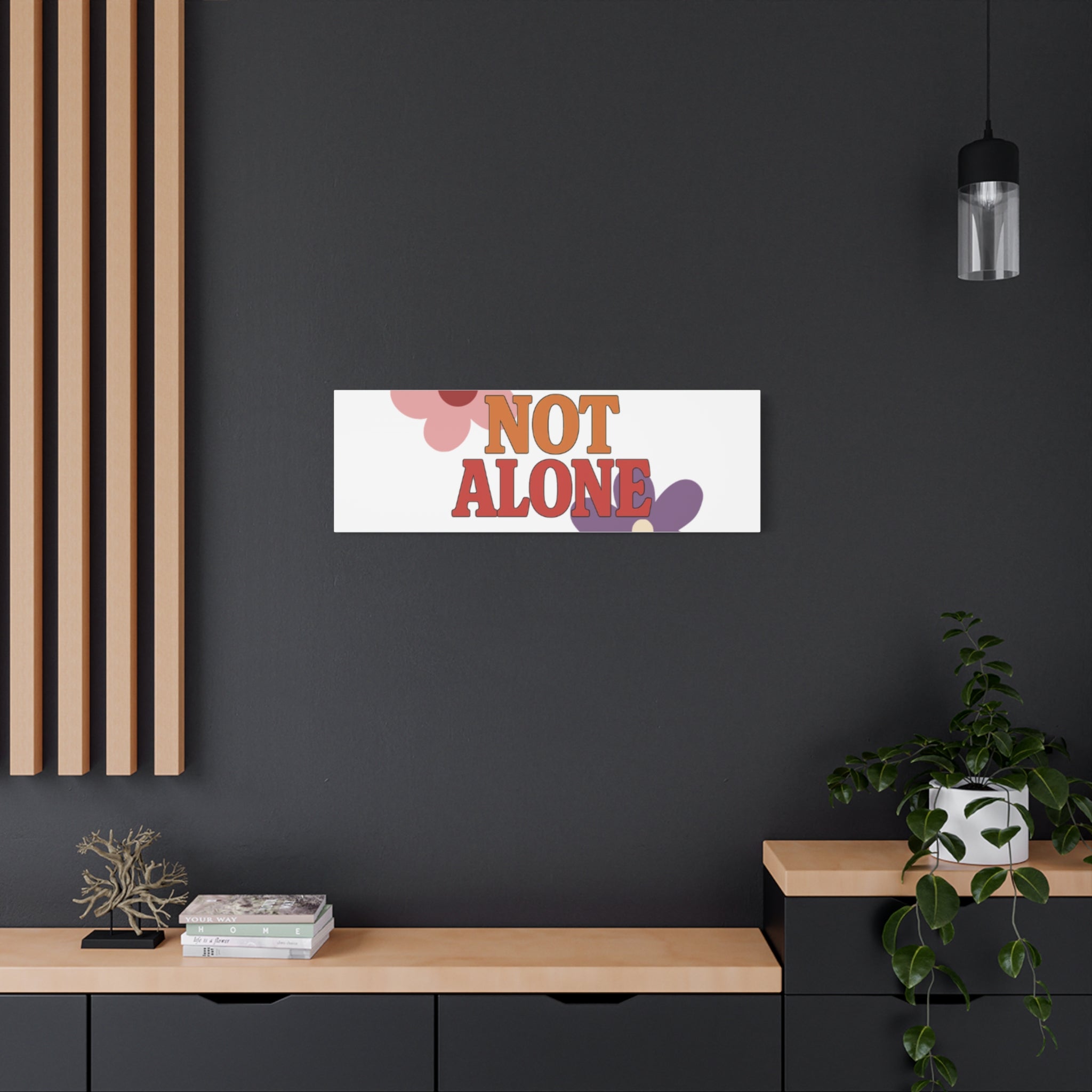 Not Alone Canvas | Christian, Friendship Valentine, Platonic Love