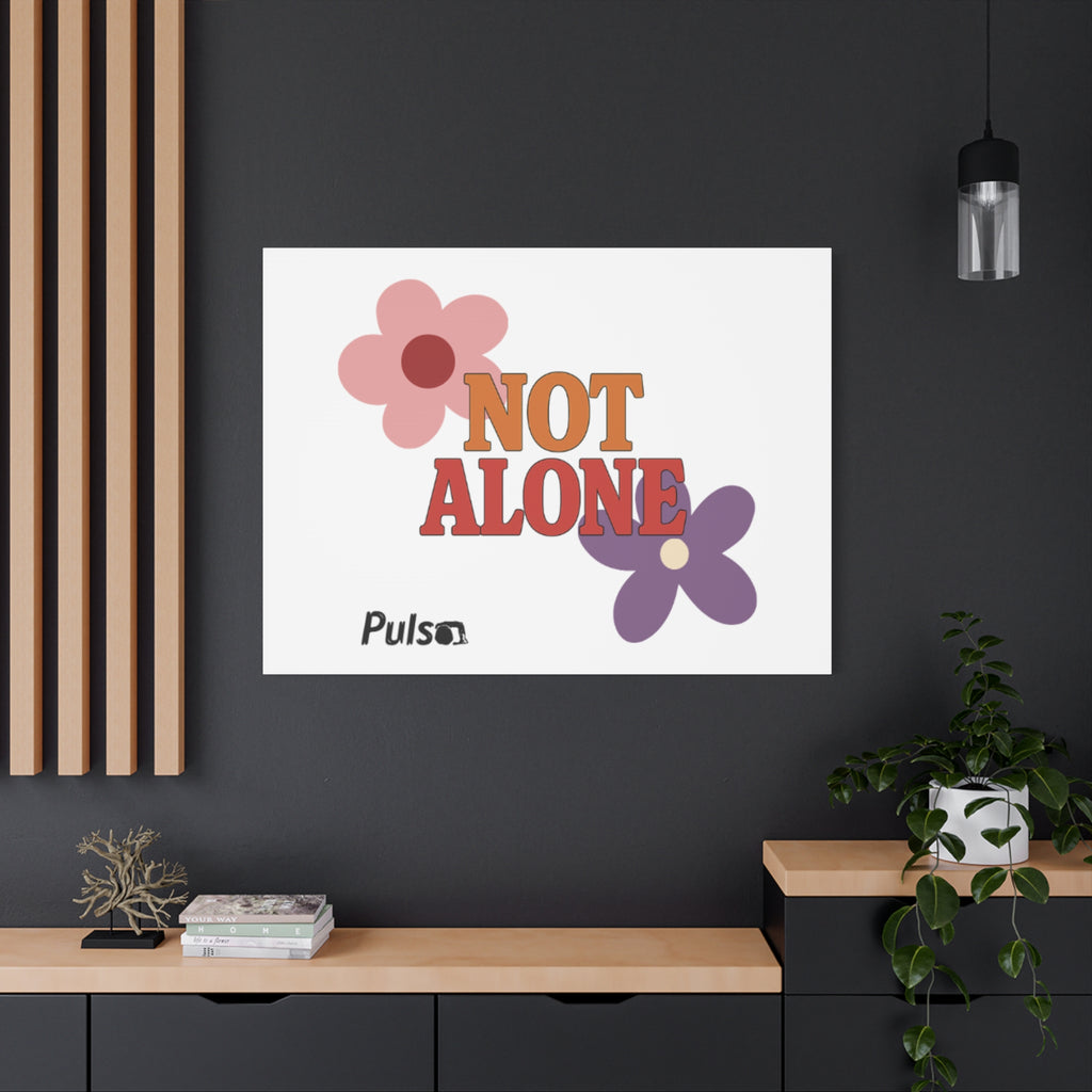 Not Alone Canvas | Christian, Friendship Valentine, Platonic Love