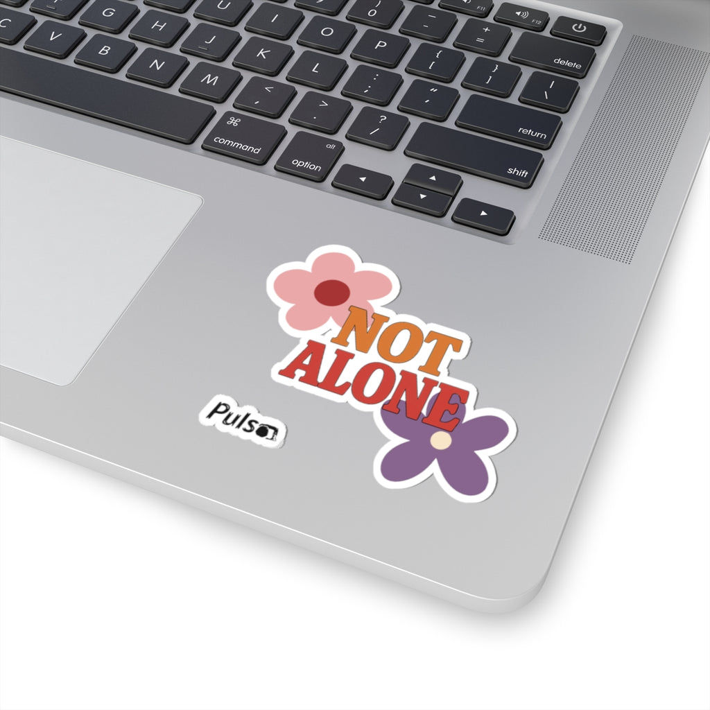 Not Alone Sticker | Friendship Valentine, Platonic Love