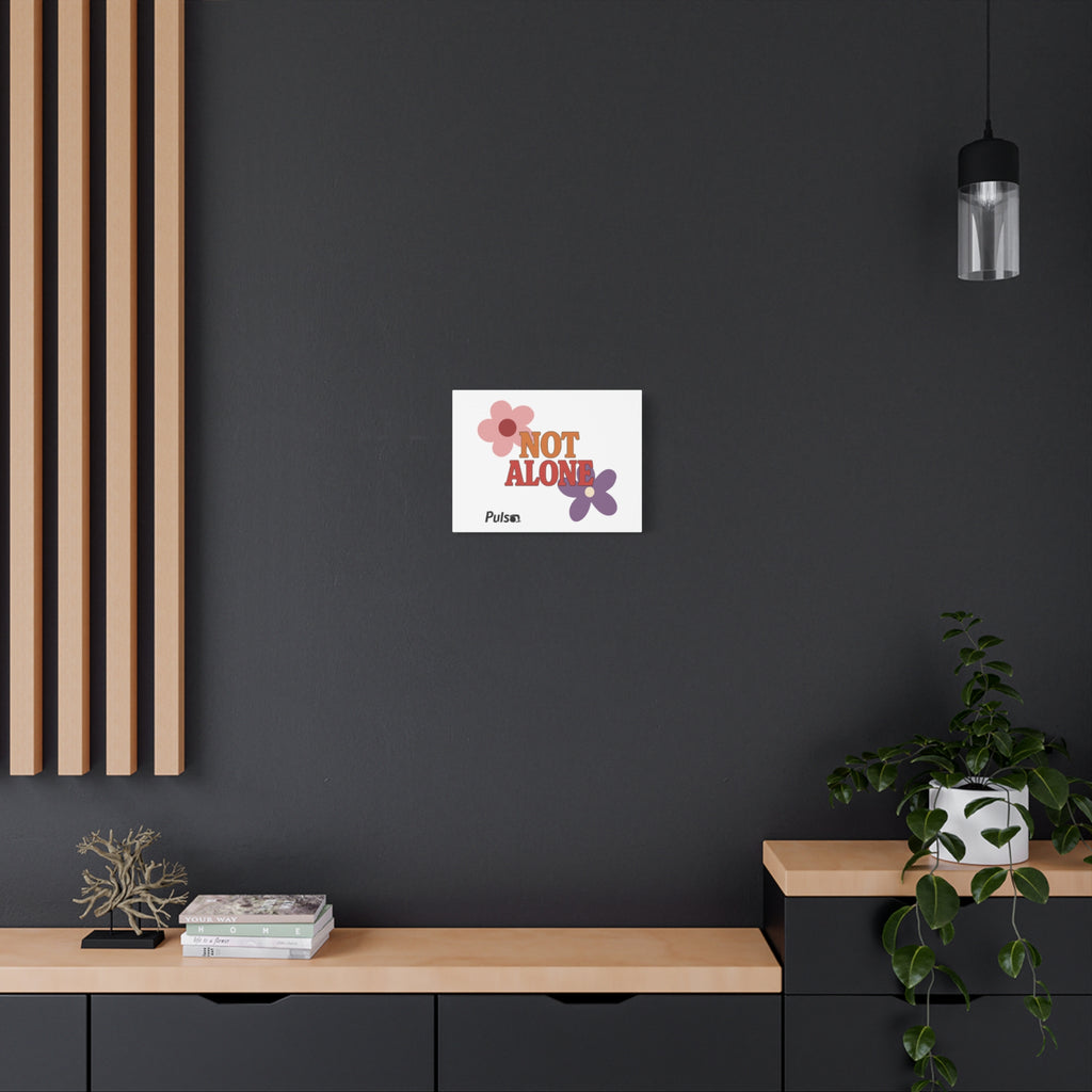 Not Alone Canvas | Christian, Friendship Valentine, Platonic Love