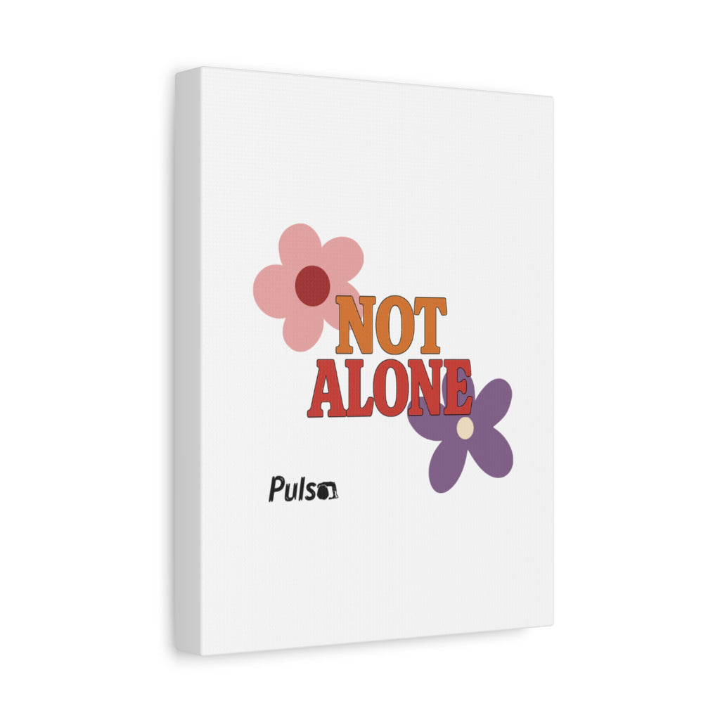 Not Alone Canvas | Christian, Friendship Valentine, Platonic Love