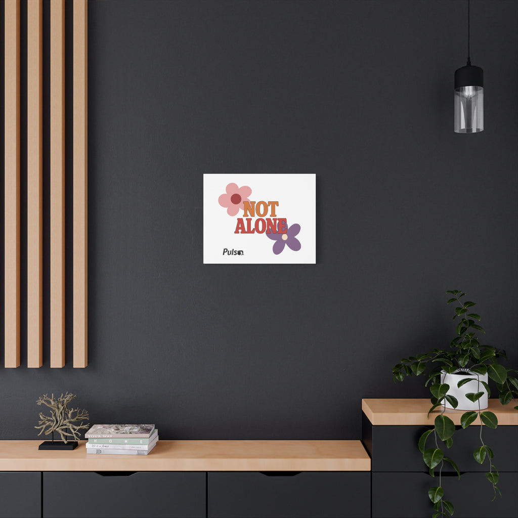 Not Alone Canvas | Christian, Friendship Valentine, Platonic Love