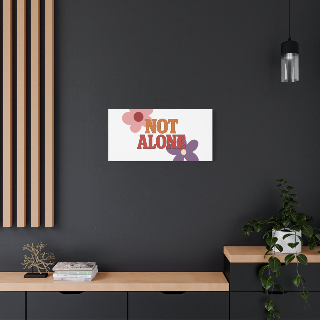 Not Alone Canvas | Christian, Friendship Valentine, Platonic Love