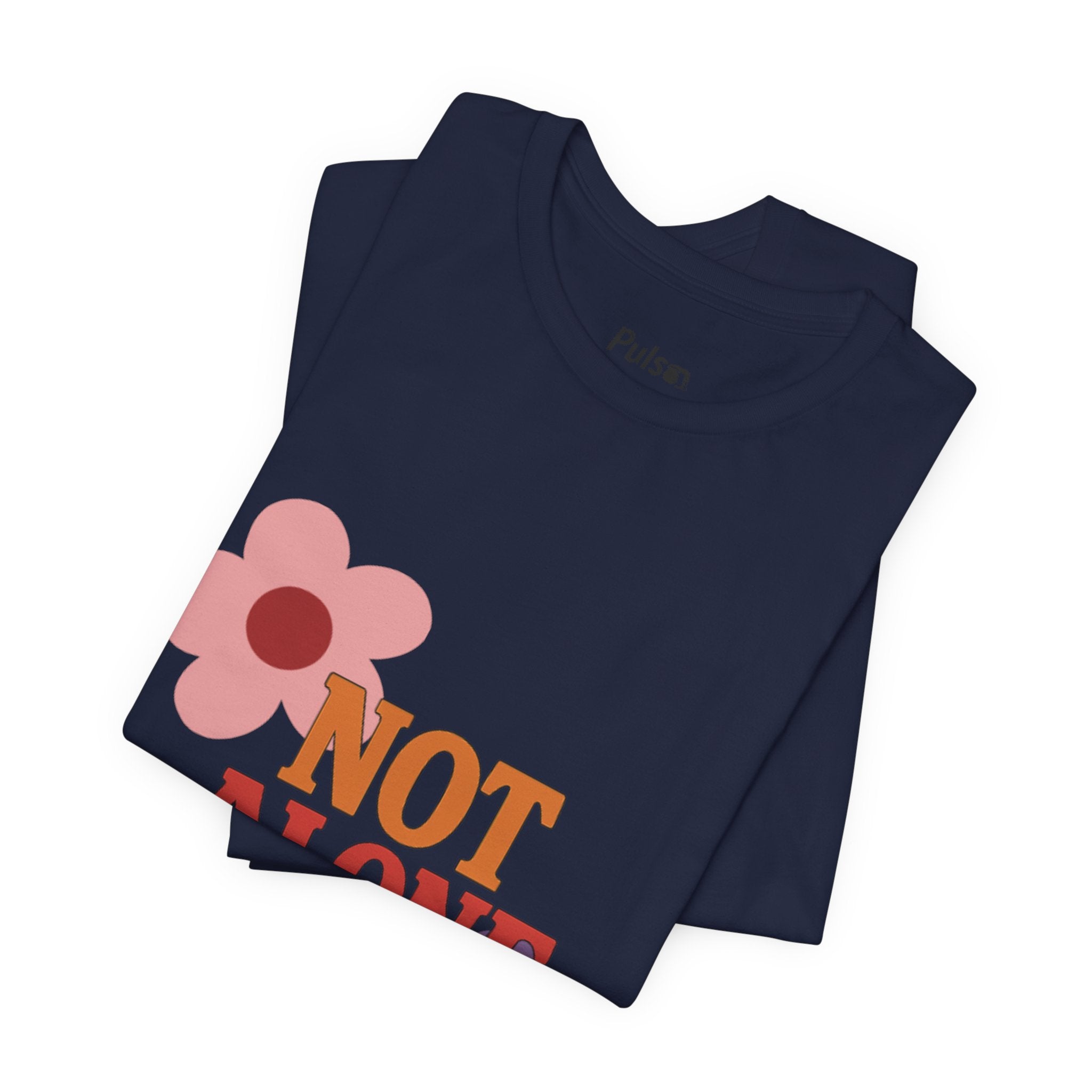 Not Alone Tee | Christian, Friendship Valentine, Platonic Love