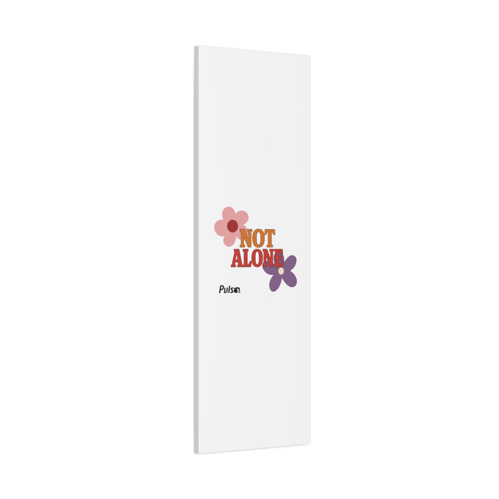 Not Alone Canvas | Christian, Friendship Valentine, Platonic Love