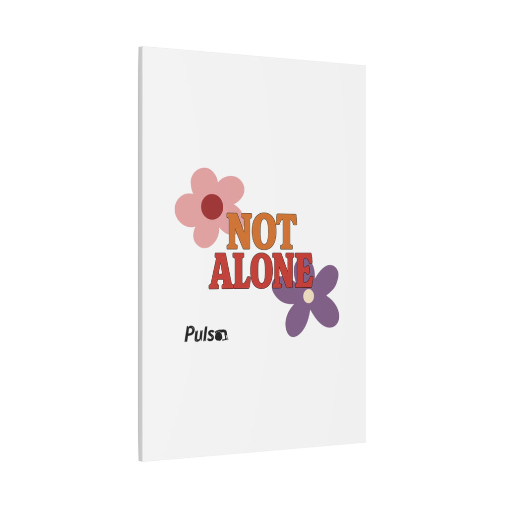 Not Alone Canvas | Christian, Friendship Valentine, Platonic Love