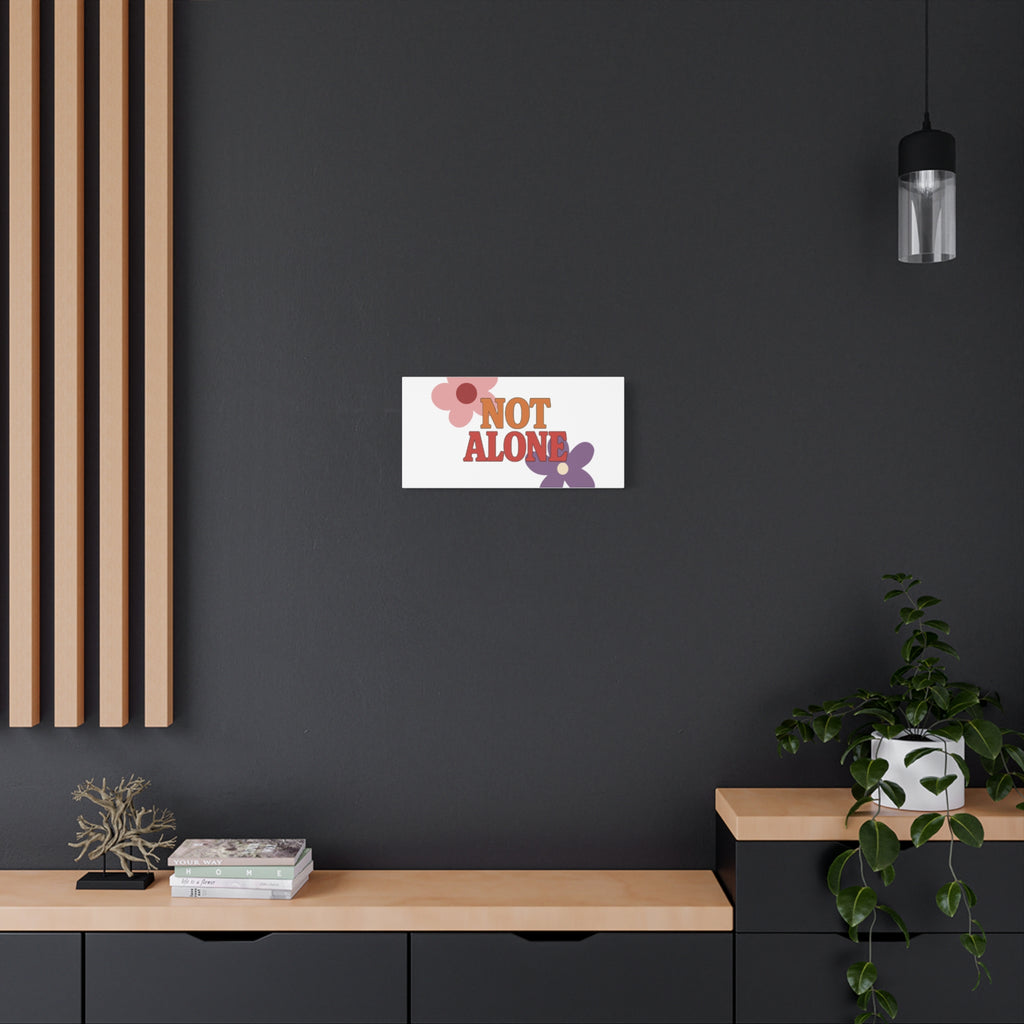 Not Alone Canvas | Christian, Friendship Valentine, Platonic Love