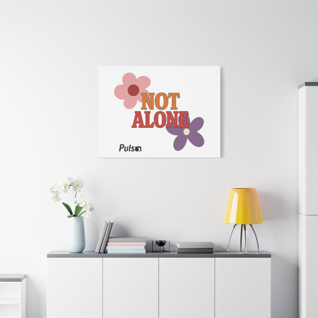 Not Alone Canvas | Christian, Friendship Valentine, Platonic Love
