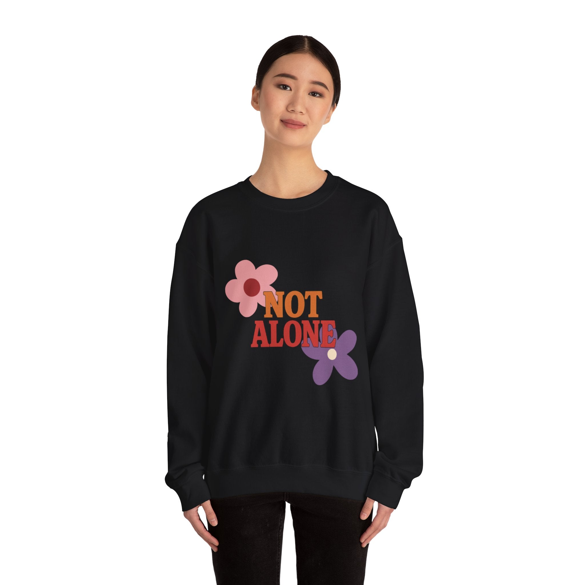 Not Alone Crewneck | Christian, friendship Valentine, platonic love