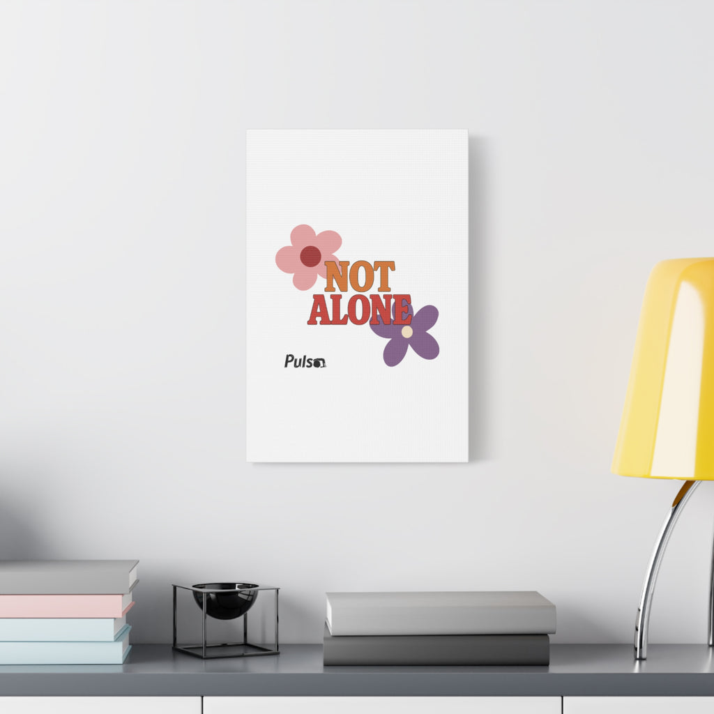 Not Alone Canvas | Christian, Friendship Valentine, Platonic Love