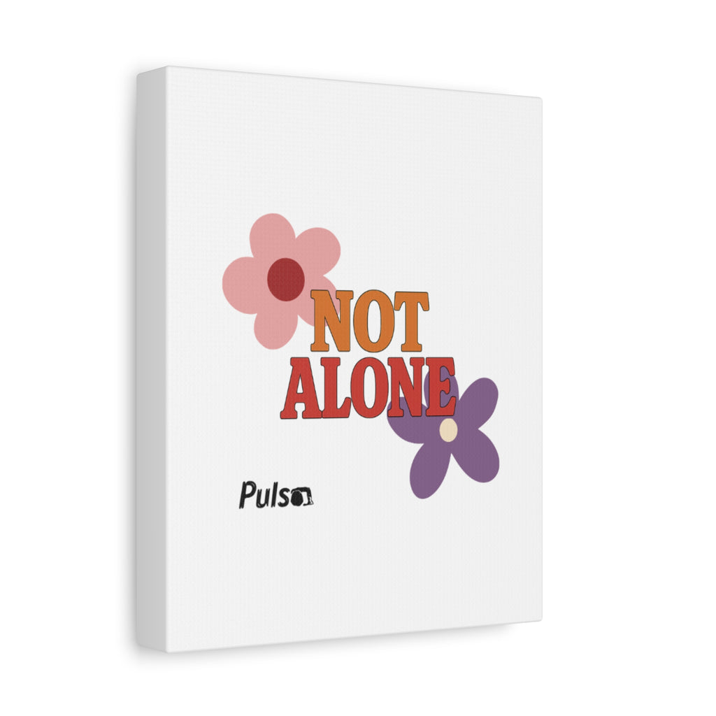 Not Alone Canvas | Christian, Friendship Valentine, Platonic Love