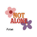 Not Alone Sticker | Friendship Valentine, Platonic Love