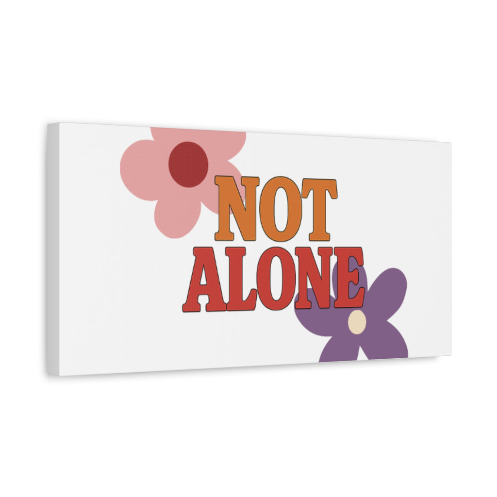 Not Alone Canvas | Christian, Friendship Valentine, Platonic Love