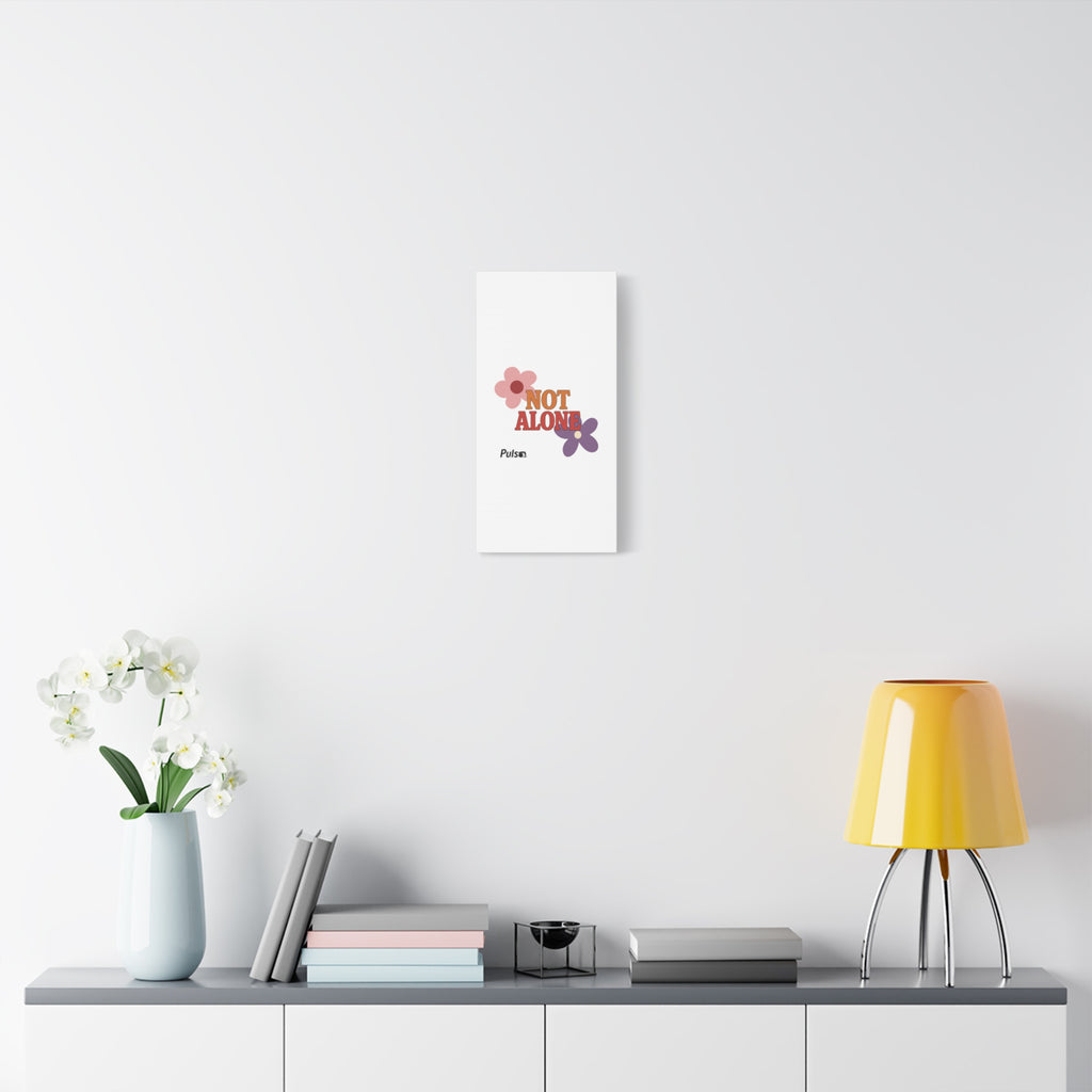 Not Alone Canvas | Christian, Friendship Valentine, Platonic Love