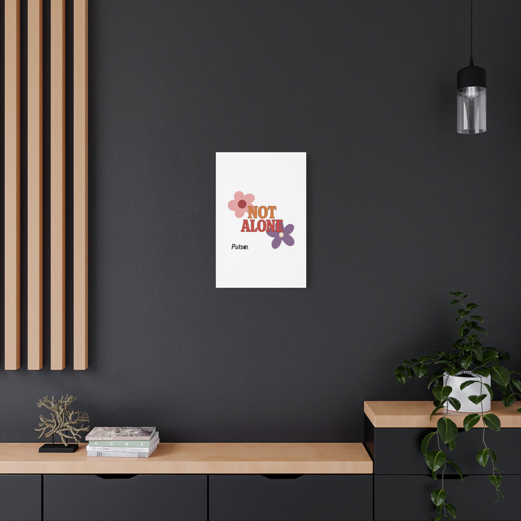 Not Alone Canvas | Christian, Friendship Valentine, Platonic Love