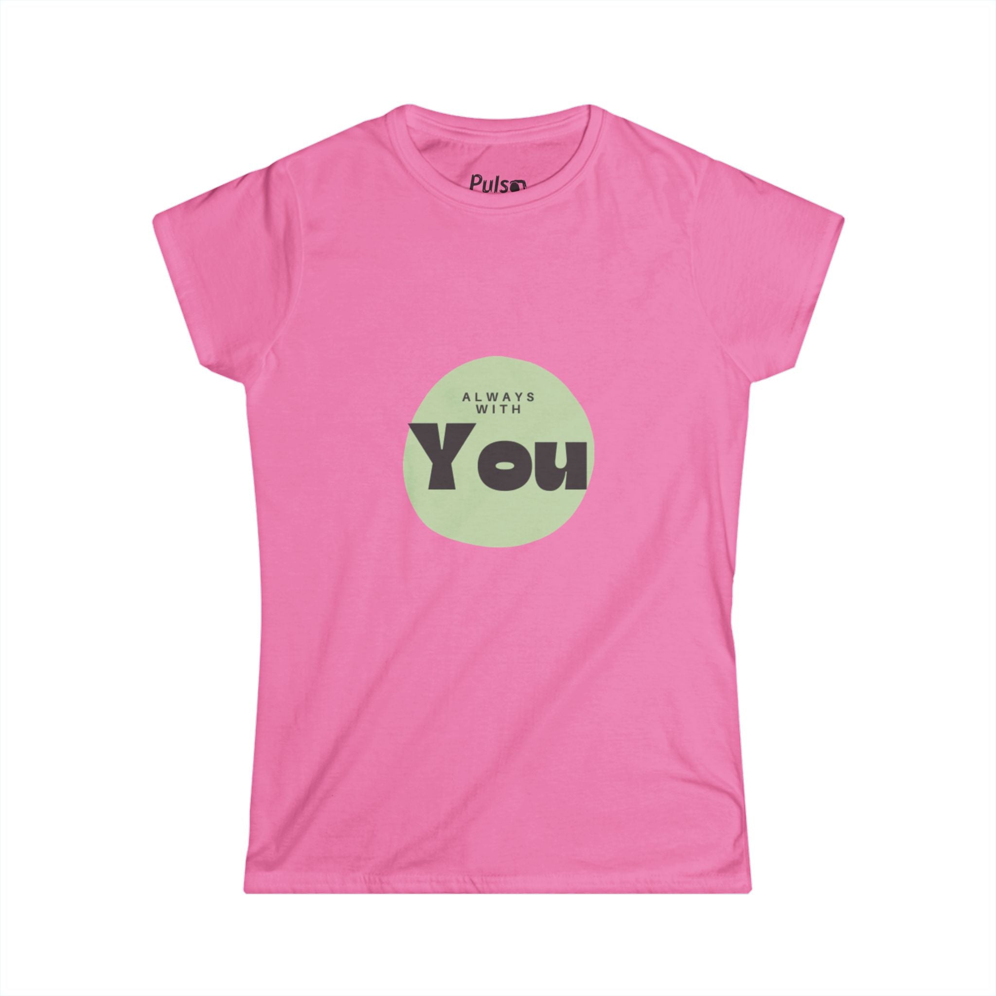 With You Women’s  Tee — Christian Casual Romantic Crewneck