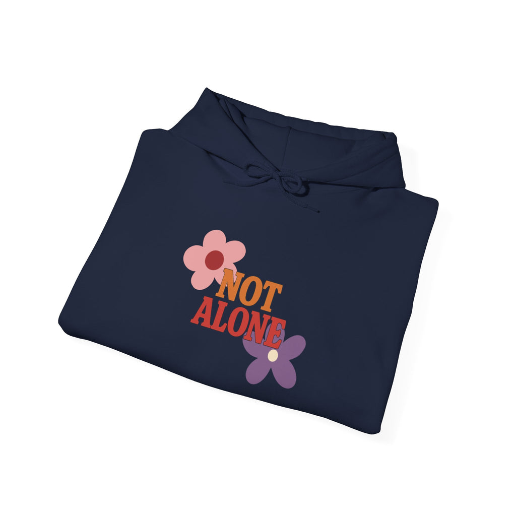 Not Alone Hoodie | Christian, Friendship Valentine, Platonic Love