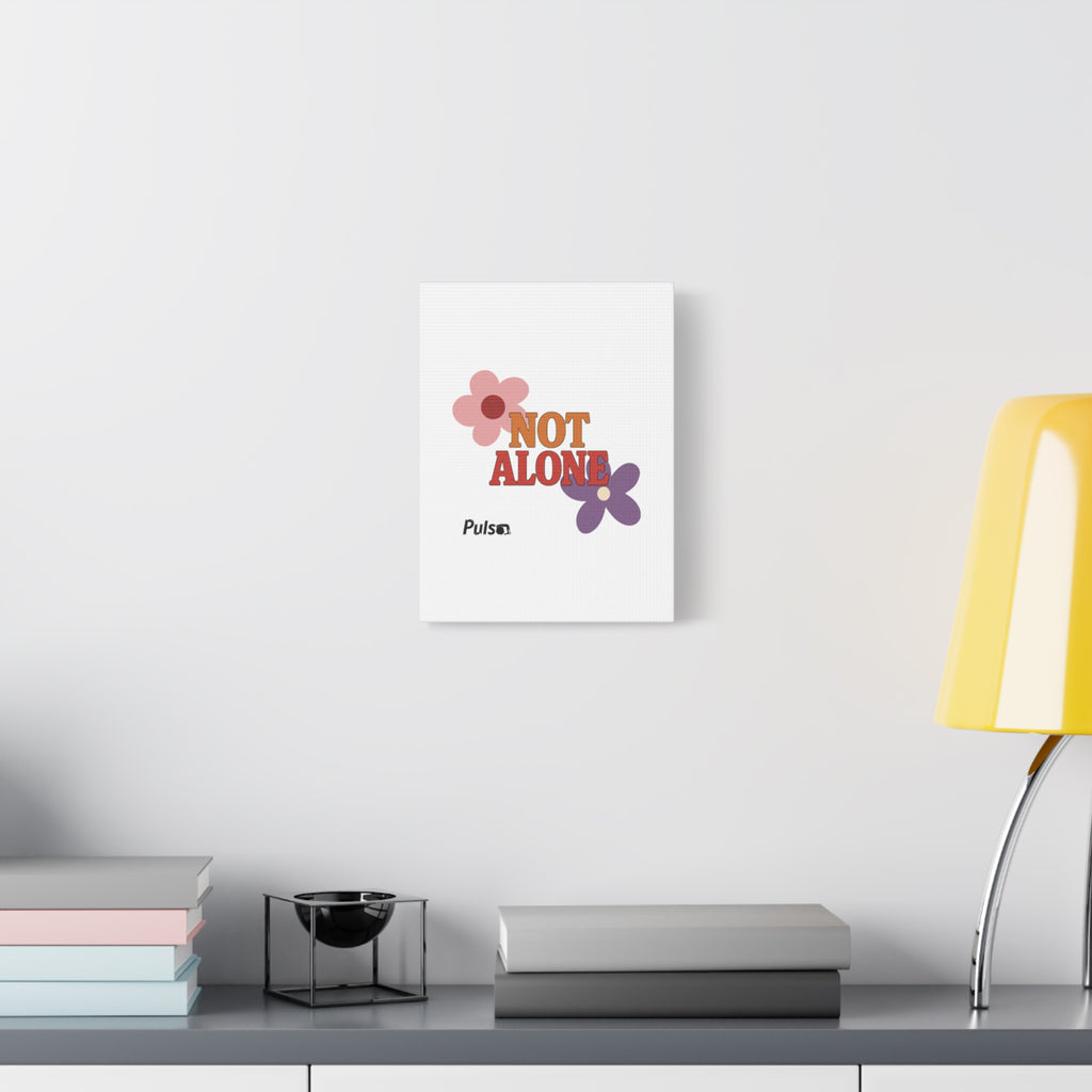 Not Alone Canvas | Christian, Friendship Valentine, Platonic Love