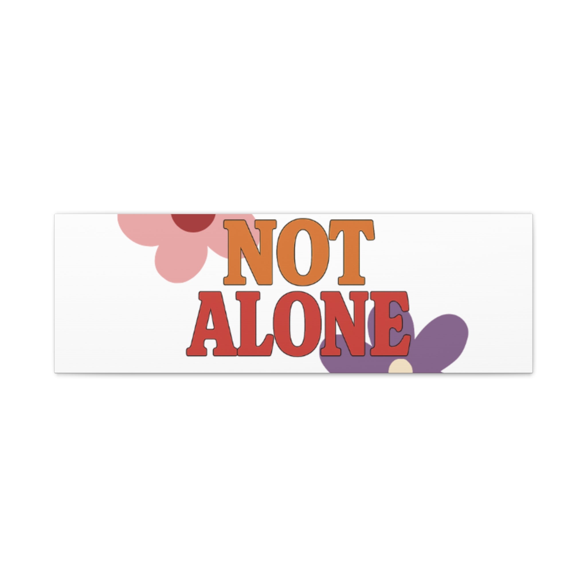 Not Alone Canvas | Christian, Friendship Valentine, Platonic Love