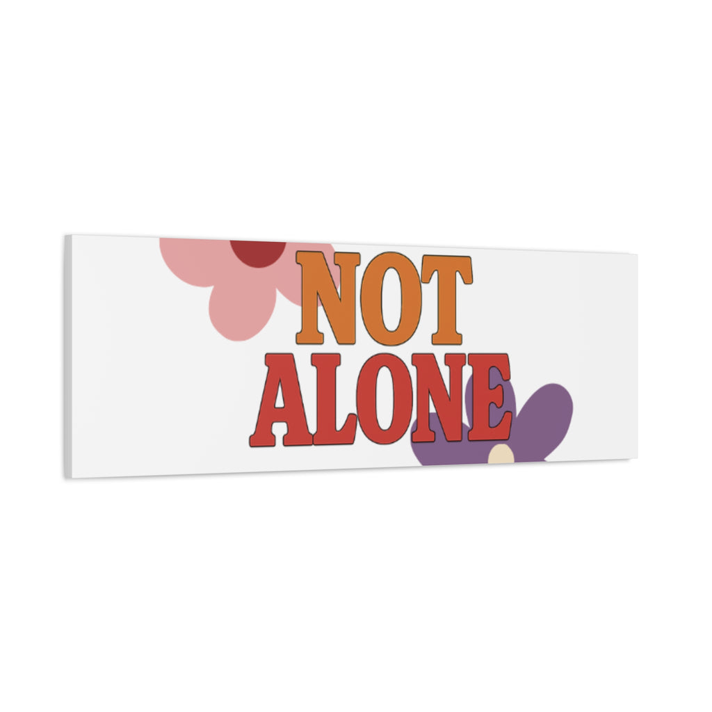 Not Alone Canvas | Christian, Friendship Valentine, Platonic Love