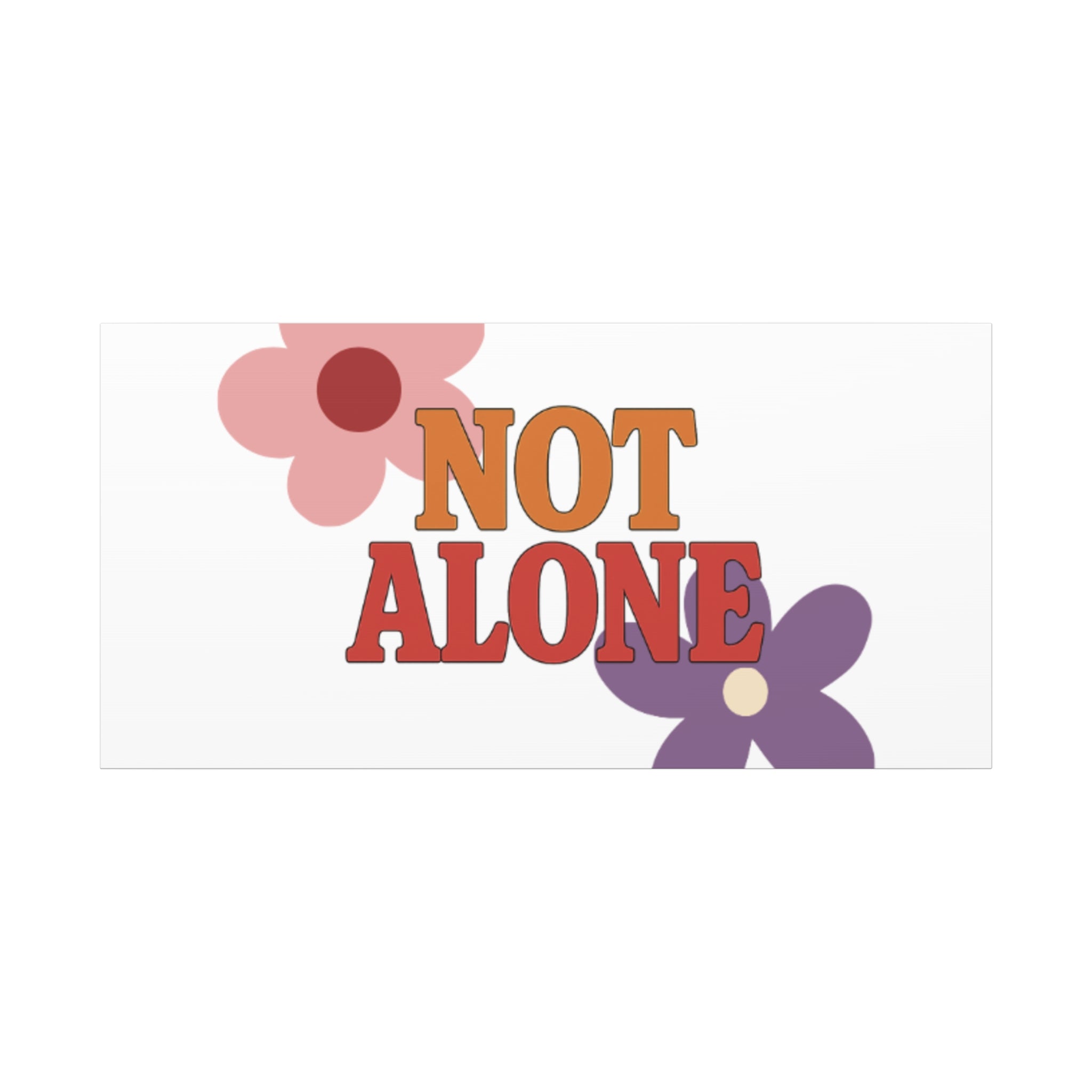 Not Alone Canvas | Christian, Friendship Valentine, Platonic Love