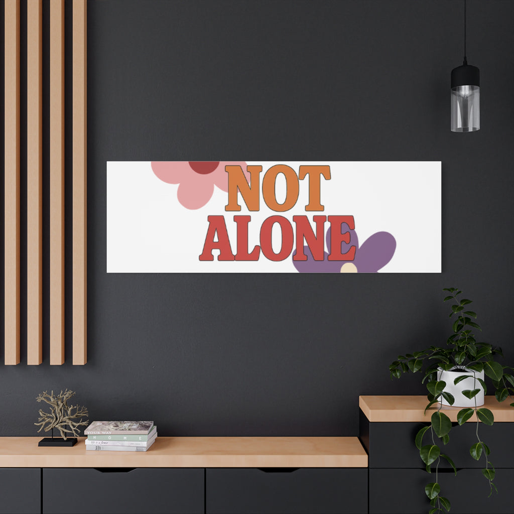 Not Alone Canvas | Christian, Friendship Valentine, Platonic Love
