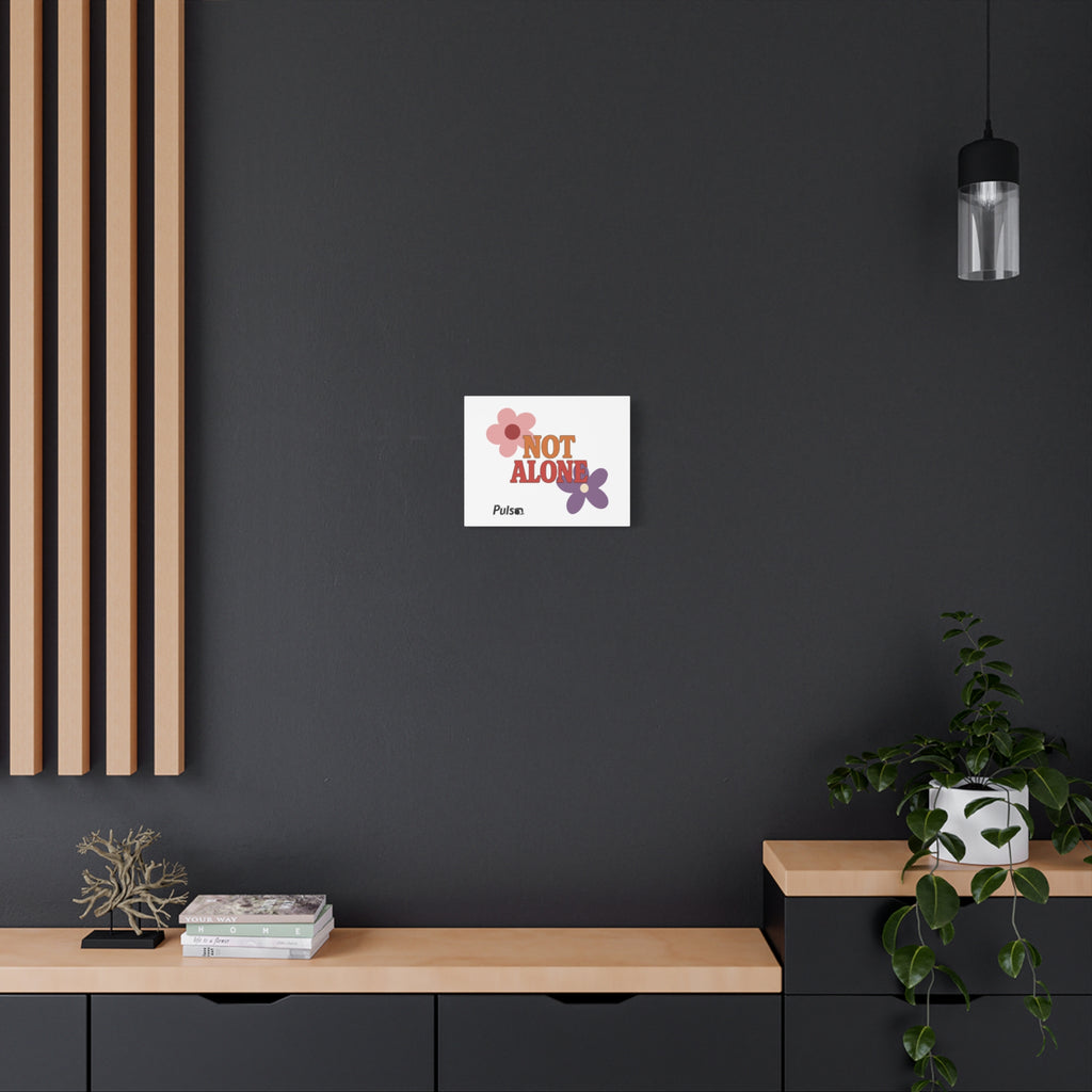 Not Alone Canvas | Christian, Friendship Valentine, Platonic Love