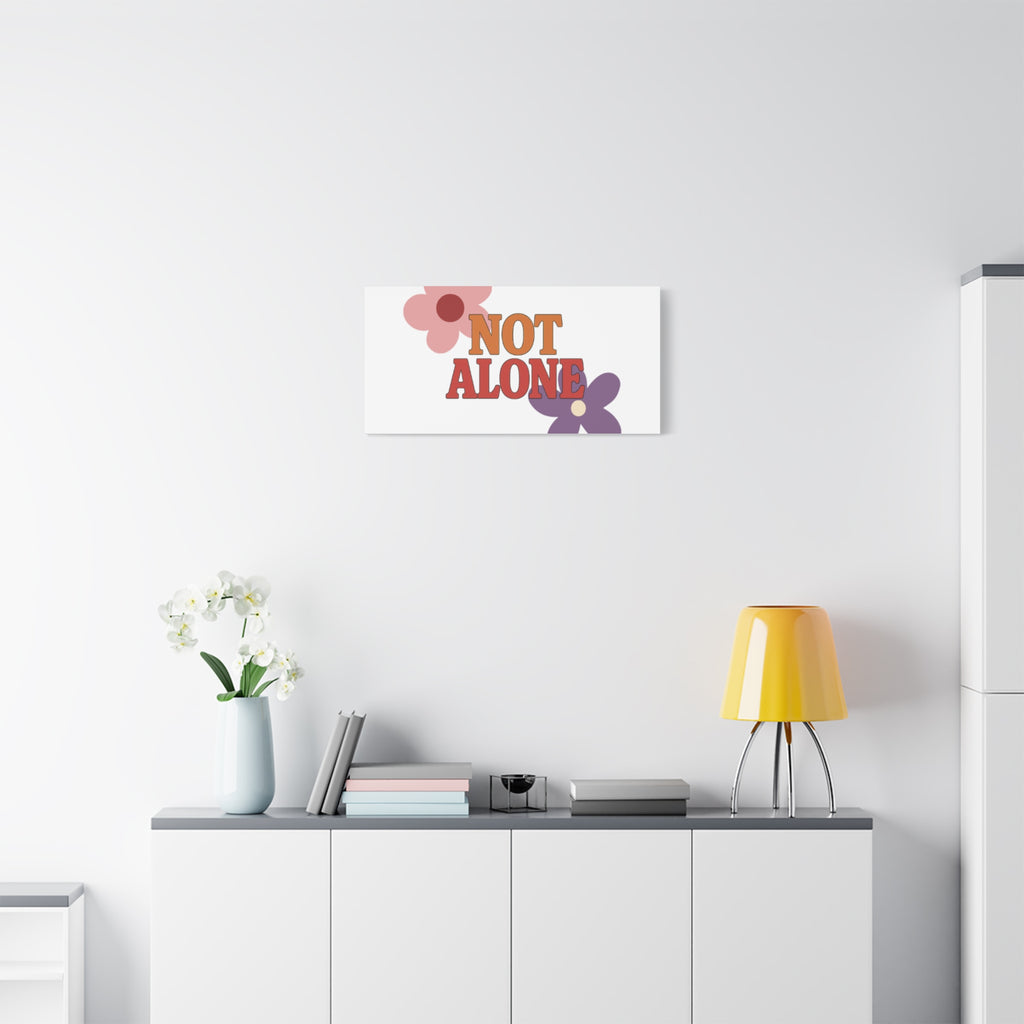Not Alone Canvas | Christian, Friendship Valentine, Platonic Love