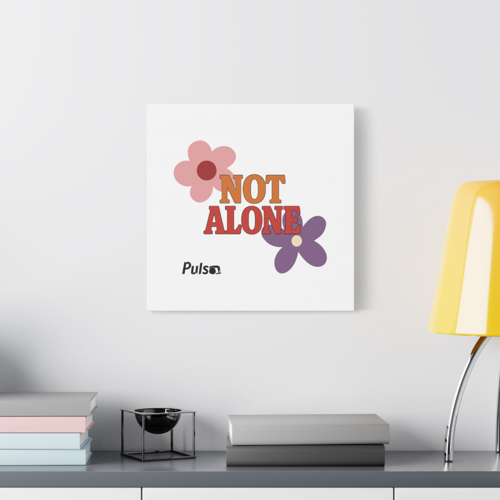 Not Alone Canvas | Christian, Friendship Valentine, Platonic Love