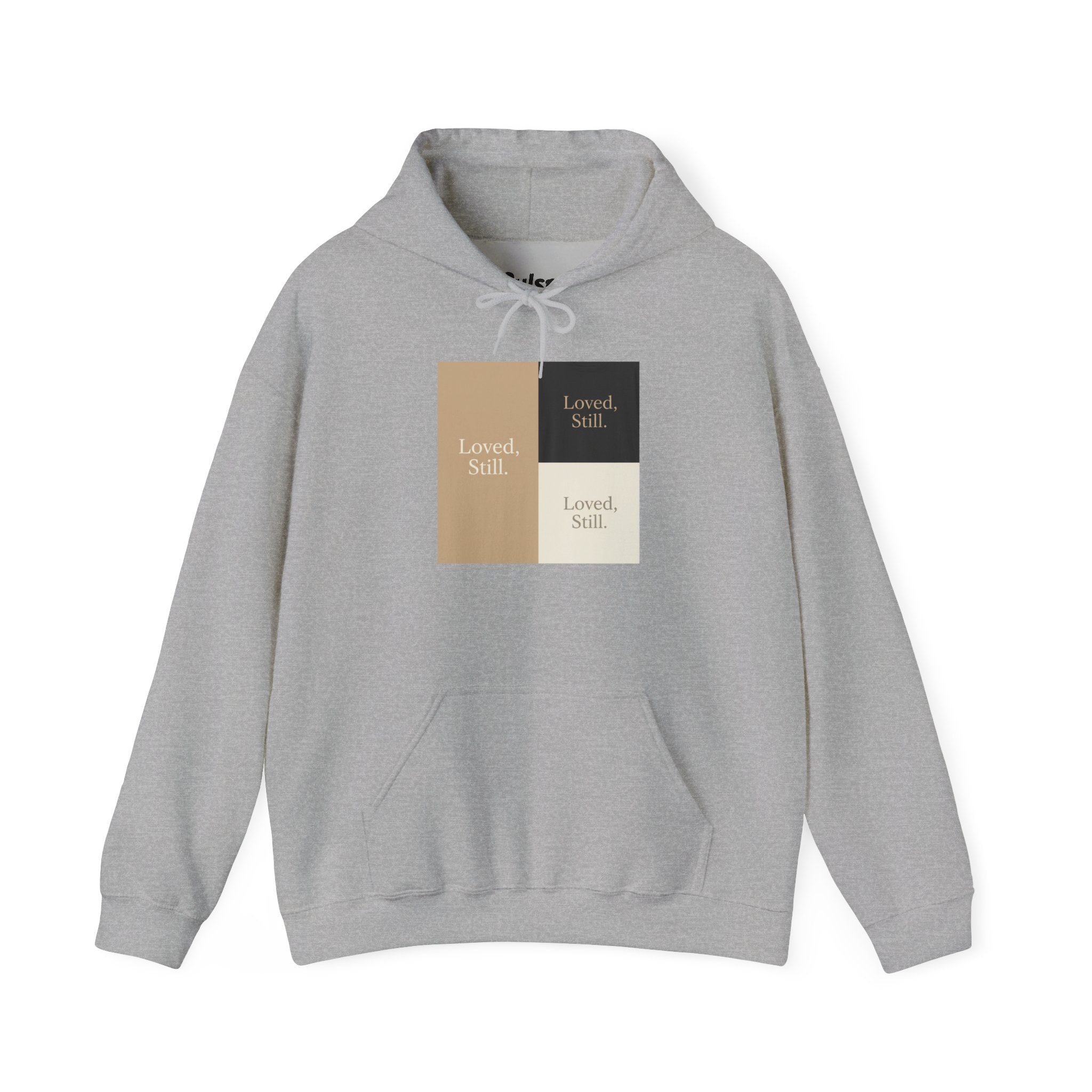 Loved Still Hoodie | Christian, Friendship Valentine, Platonic Love